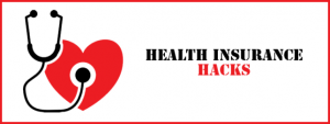 health insurance hacks